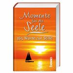 ISBN 9783746229140: Momente für die Seele - 365 Worte zur Stille