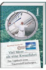 ISBN 9783746230504: Viel Meer ... als eine Kreuzfahrt – Das Tagebuch eines Traumschiff -Seelsorgers