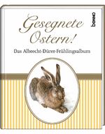 ISBN 9783746233314: Gesegnete Ostern! – Das Albrecht-Dürer-Frühlingsalbum