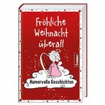 ISBN 9783746235028: Fröhliche Weihnacht überall - Humorvolle Geschichten