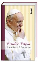 ISBN 9783746237718: Bruder Papst - Anekdoten & Episoden