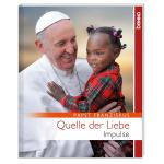 ISBN 9783746239743: Quelle der Liebe - Impulse