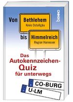 ISBN 9783746240756: Von Bethlehem bis Himmelreich - Das Autokennzeichen-Wissens-Quiz für unterwegs