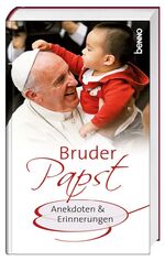 ISBN 9783746240848: Bruder Papst - Anekdoten & Episoden