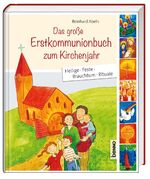 Abeln: Das große Erstkommunionbuch zum K Abeln: Das große Erstkommunionbuch zum K