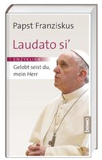 ISBN 9783746242880: Laudato si': Gelobt seist du, mein Herr Papst Franziskus