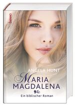 ISBN 9783746244464: Maria Magdalena - Ein biblischer Roman