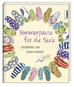 ISBN 9783746244952: Sommerpause für die Seele - Gedanken der Gelassenheit