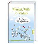 ISBN 9783746249346: Klingel, Kette & Pedale – Himmlische Fahrradgeschichten