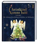 ISBN 9783746257549: Christkind kommt bald - Die schönsten Geschichten & Gedichte zur Weihnacht