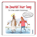 ISBN 9783746261249: Im Zweifel hier lang – Der etwas andere Katechismus. Mit Cartoons von Gerhard Mester