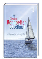 ISBN 9783746266305: Das Dietrich-Bonhoeffer-Gebetbuch