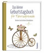 ISBN 9783746267111: Das kleine Geburtstagsbuch für Fahrradfreunde – Heitere Geschichten & Anekdoten