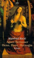 ISBN 9783746612904: Agnes Bernauer – Hexe, Hure, Herzogin. Roman