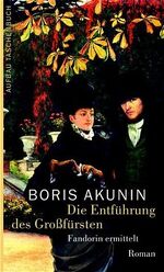 ISBN 9783746617671: Die Entführung des Großfürsten: Fandorin ermittelt. Roman Fandorin ermittelt. Roman