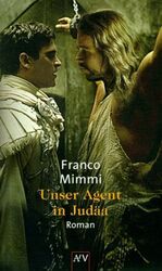 Franco Mimmi: Unser Agent in Judäa : Rom Franco Mimmi: Unser Agent in Judäa : Rom