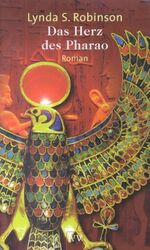 Lynda S Robinson: Das Herz des Pharao. R Lynda S Robinson: Das Herz des Pharao. R