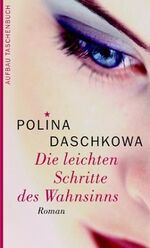 ISBN 9783746618845: Die leichten Schritte des Wahnsinns