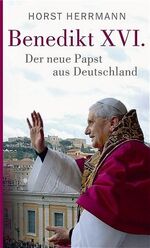 ISBN 9783746622101: Benedikt XVI. – Der neue Papst aus Deutschland