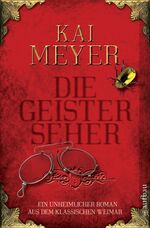 ISBN 9783746625324: Die Geisterseher - Ein unheimlicher Roman aus dem klassischen Weimar