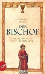 ISBN 9783746626703: Der Bischof: Mord im Jahr des Herrn 1434 ; historischer Kriminalroman. Aus dem Amerikan. von Anke Grube