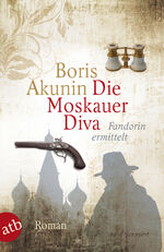 ISBN 9783746626987: Die Moskauer Diva (Buchreihe Erast Fandorin Band 14)