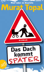 ISBN 9783746628561: Das Dach kommt später: Roman