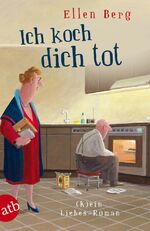 ISBN 9783746629315: Ich koch dich tot - (K)ein Liebes-Roman