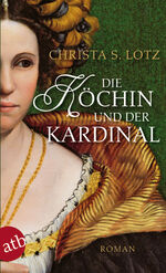 ISBN 9783746629421: Die Köchin und der Kardinal – Roman