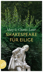 Mary Lamb: Shakespeare für Eilige Mary Lamb: Shakespeare für Eilige