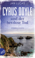 ISBN 9783746633244: Cyrus Doyle und der herzlose Tod – Kriminalroman