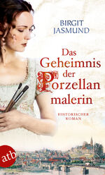 ISBN 9783746633657: Das Geheimnis der Porzellanmalerin