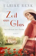 ISBN 9783746634999: Zeit aus Glas - Das Schicksal einer Familie