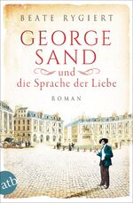 ISBN 9783746636238: George Sand und die Sprache der Liebe – Roman