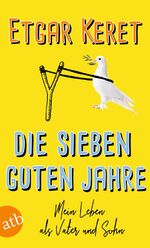 Keret, Etgar und Daniel Kehlmann: Die si Keret, Etgar und Daniel Kehlmann: Die si