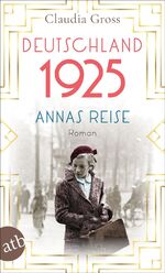 ISBN 9783746637020: Deutschland 1925 - Annas Reise