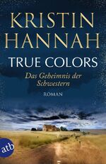 ISBN 9783746641072: True Colors – Das Geheimnis der Schwestern