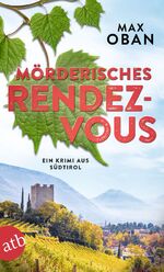 ISBN 9783746641157: Mörderisches Rendezvous - Ein Krimi aus Südtirol