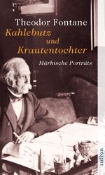 ISBN 9783746652450: Kahlebutz und Krautentochter - Märkische Porträts