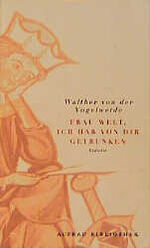 Walther von der Vogelweide: Frau Welt, i Walther von der Vogelweide: Frau Welt, i