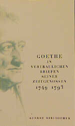 ISBN 9783746660493: Goethe in vertraulichen Briefen seiner Zeitgenossen 1749-1832