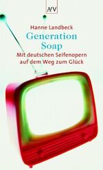 ISBN 9783746680989: Generation Soap