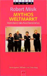 ISBN 9783746685113: Mythos Weltmarkt