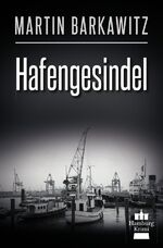 ISBN 9783746704043: SoKo Hamburg - Ein Fall für Heike Stein / Hafengesindel - Hamburg Krimi