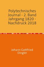 ISBN 9783746715629: Polytechnisches Journal - 2. Band Jahrgang 1820 - Hefte 1-4 komplett - Nachdruck 2018