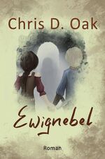 ISBN 9783746720449: Ewignebel - Die Kinder des Wandels