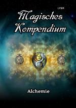 ISBN 9783746731308: MAGISCHES KOMPENDIUM / Magisches Kompendium - Alchemie