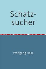 ISBN 9783746731988: Schatzsucher