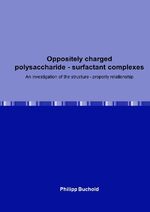 ISBN 9783746732541: Oppositely charged polysaccharide - surfactant complexes – An investigation of the structure - property relationship