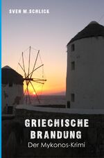 ISBN 9783746751412: Mykonos-Krimi / Griechische Brandung - Der Mykonos-Krimi Band 1